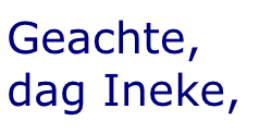 Inke Hutse met een 'n', niet Ineke